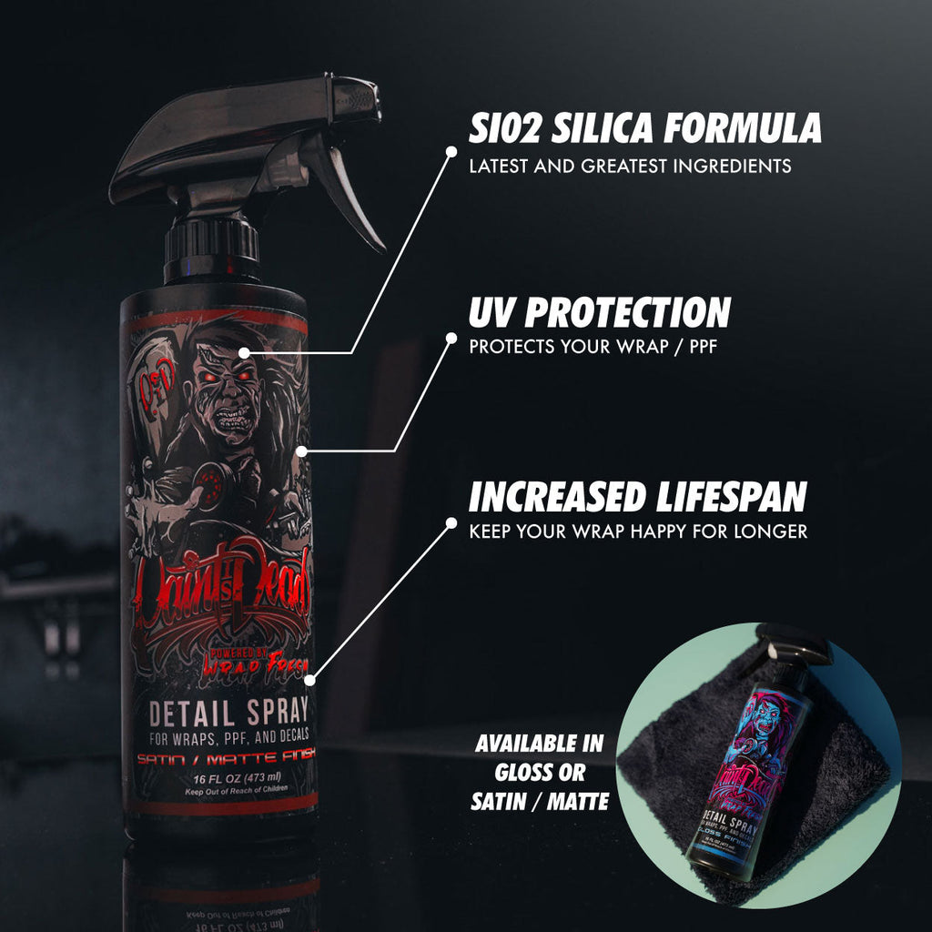 Paint Is Dead Official Detail Spray by Wrap Fresh - Satin / Matte - UV Protection and Cleaner and Maintenance Spray